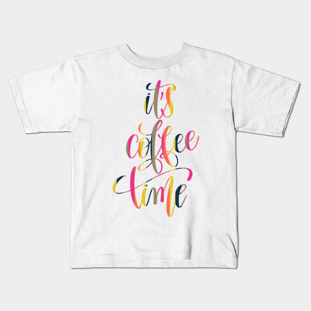 It's Coffee Time Kids T-Shirt by greenoriginals